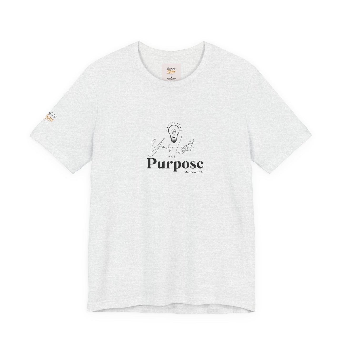 Purpose Light Tee — “You Light Purpose” Christian Message T-Shirt