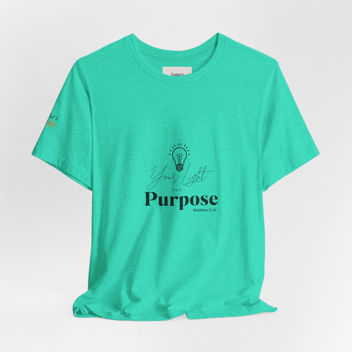 Purpose Light Tee — “You Light Purpose” Christian Message T-Shirt