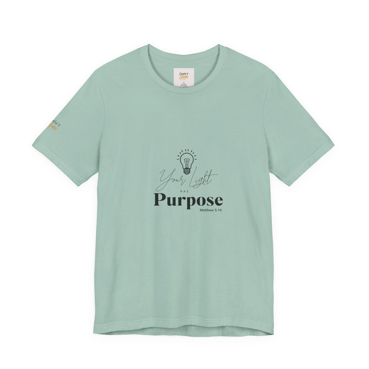 Purpose Light Tee — “You Light Purpose” Christian Message T-Shirt