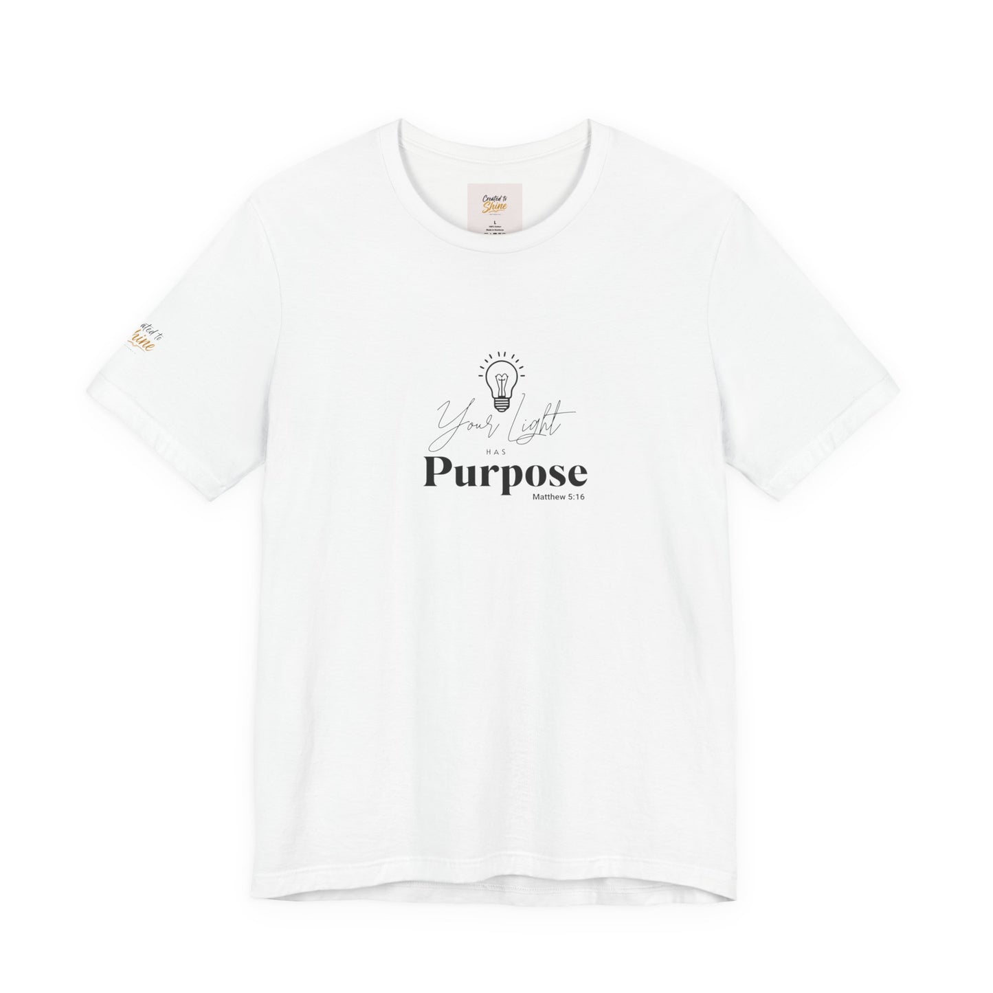 Purpose Light Tee — “You Light Purpose” Christian Message T-Shirt