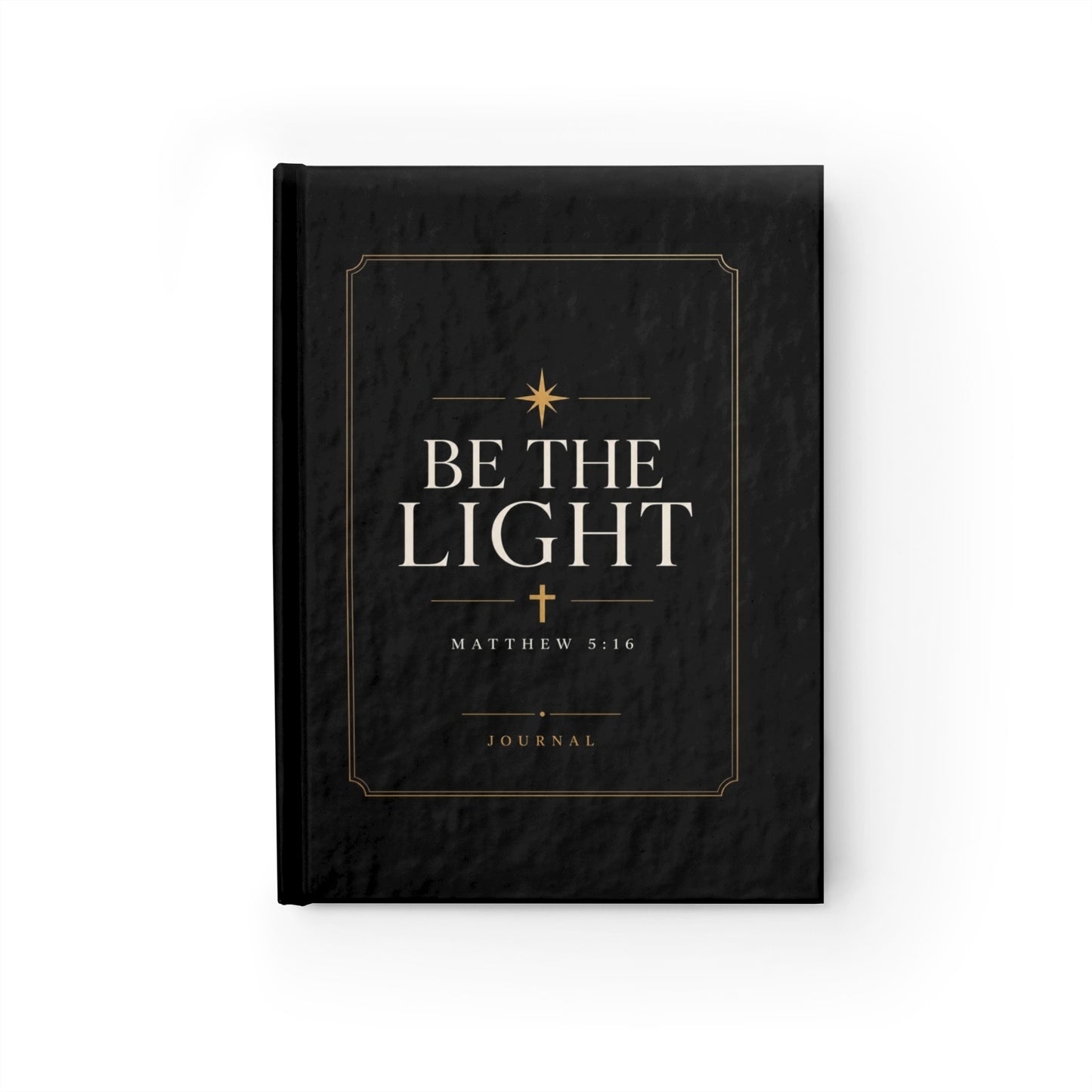 Be The Light Matthew 5:16 Lined Christian Journal