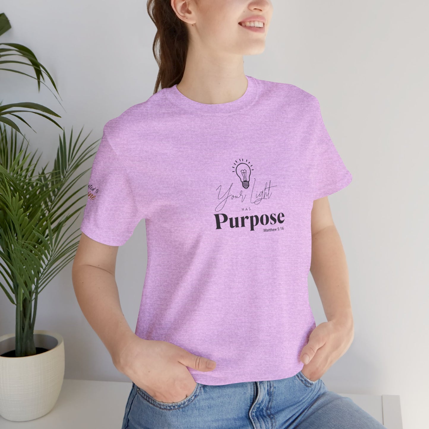 Purpose Light Tee — “You Light Purpose” Christian Message T-Shirt