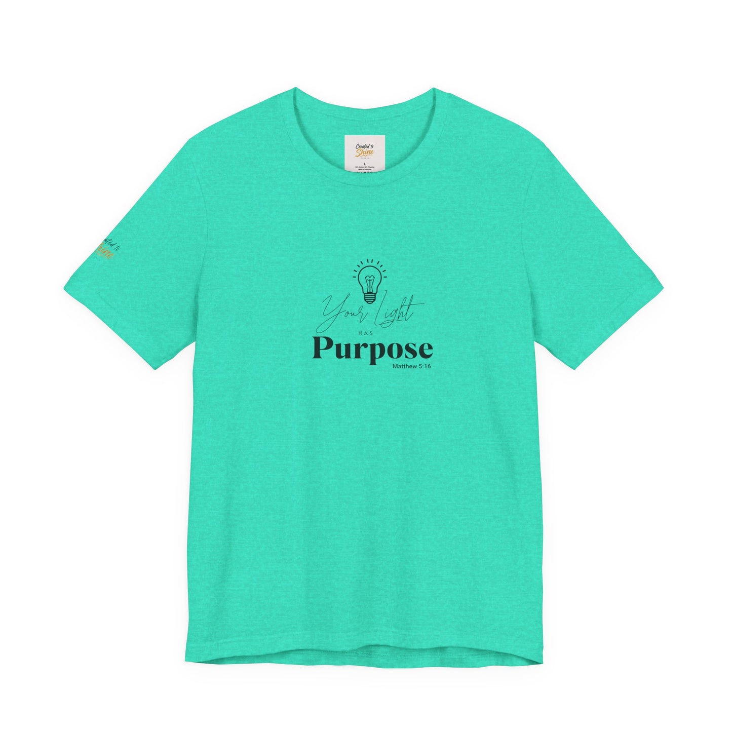 Purpose Light Tee — “You Light Purpose” Christian Message T-Shirt