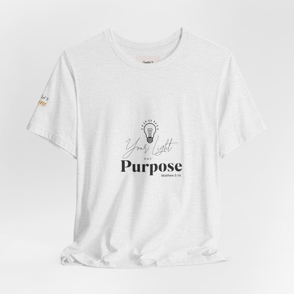 Purpose Light Tee — “You Light Purpose” Christian Message T-Shirt