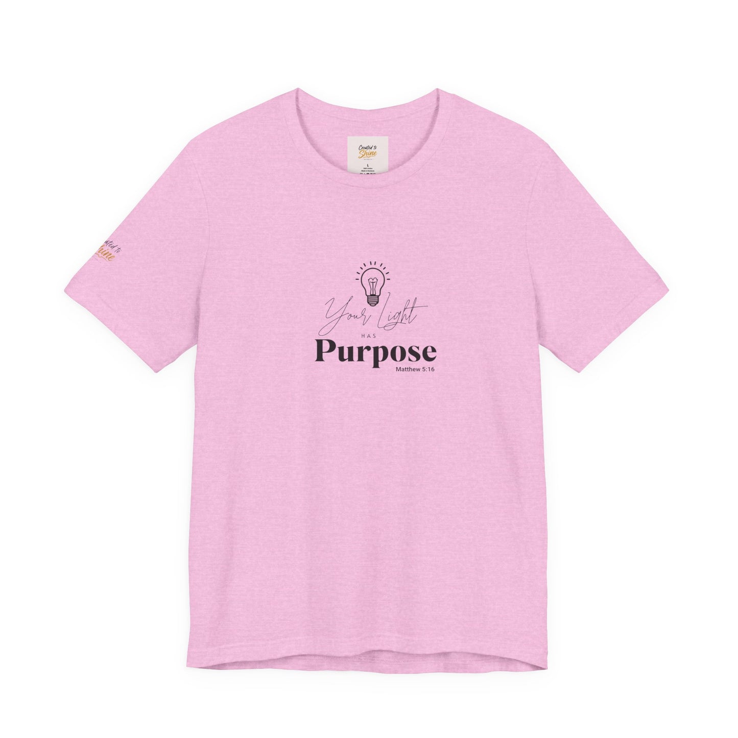Purpose Light Tee — “You Light Purpose” Christian Message T-Shirt