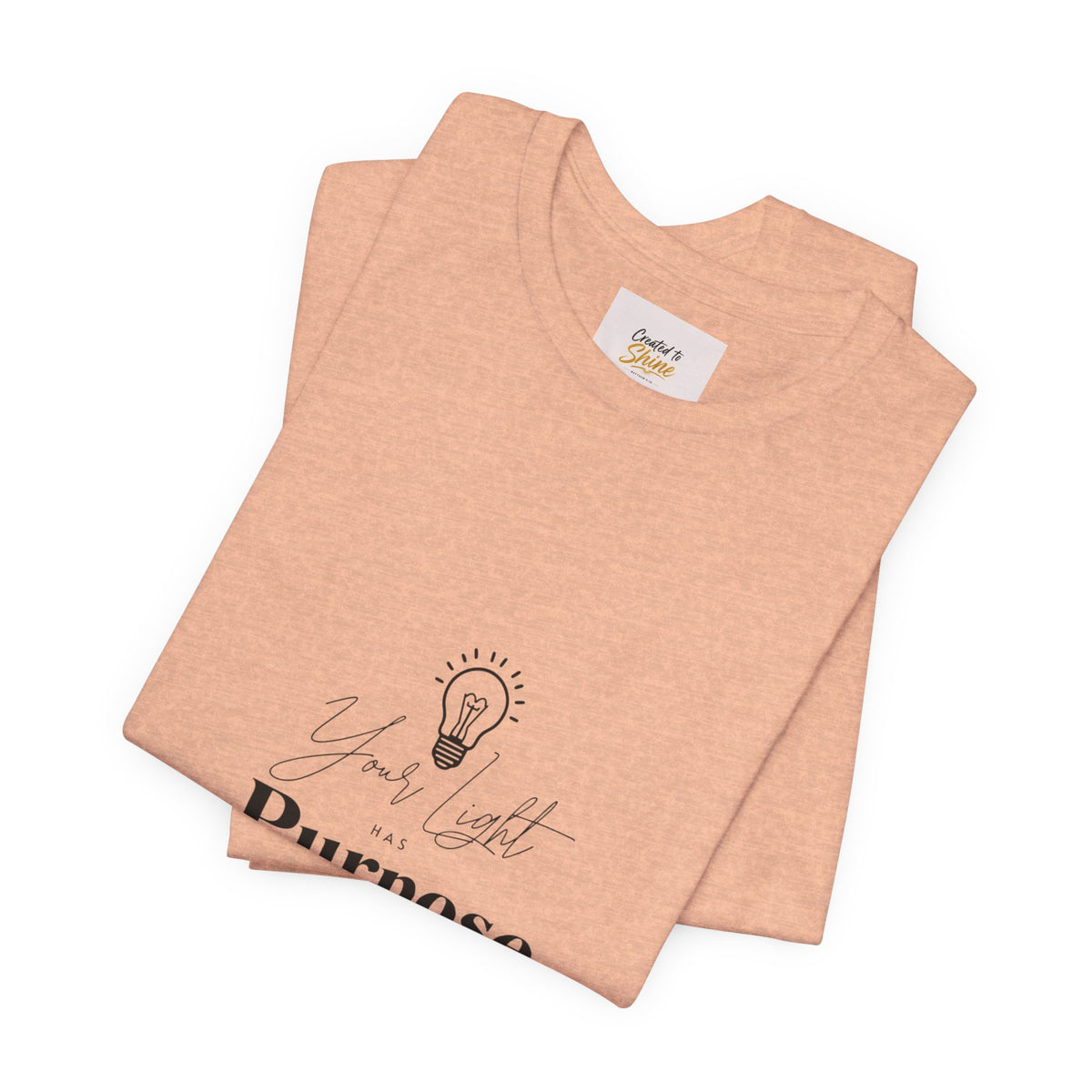Purpose Light Tee — “You Light Purpose” Christian Message T-Shirt