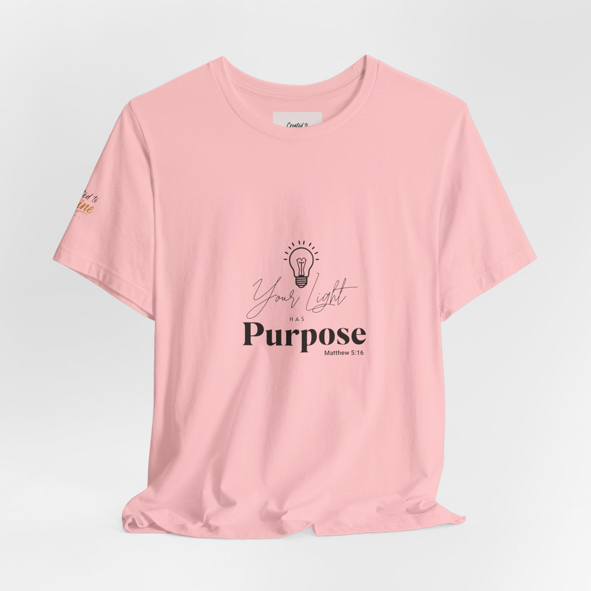 Purpose Light Tee — “You Light Purpose” Christian Message T-Shirt