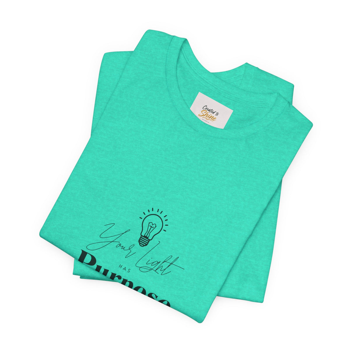 Purpose Light Tee — “You Light Purpose” Christian Message T-Shirt
