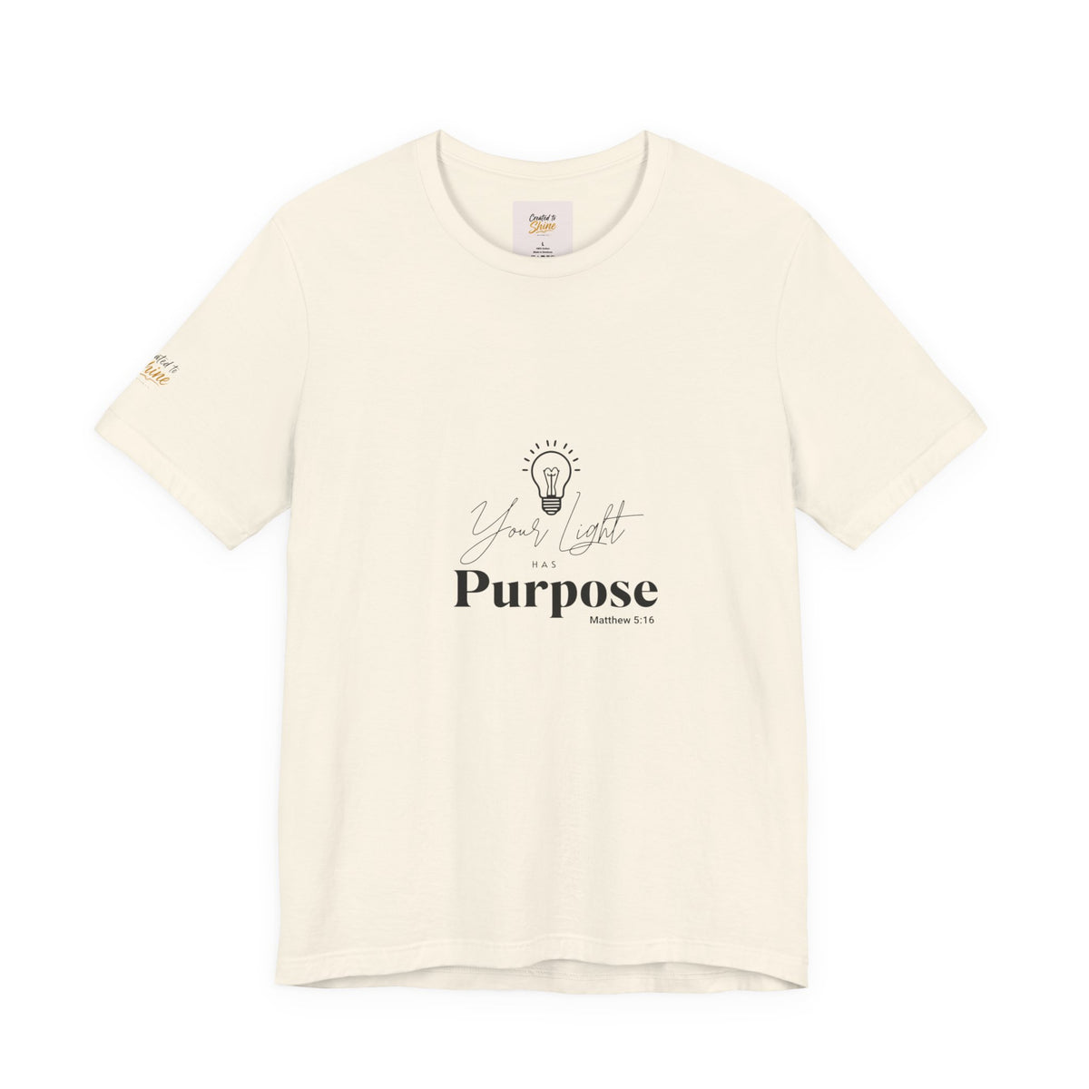 Purpose Light Tee — “You Light Purpose” Christian Message T-Shirt