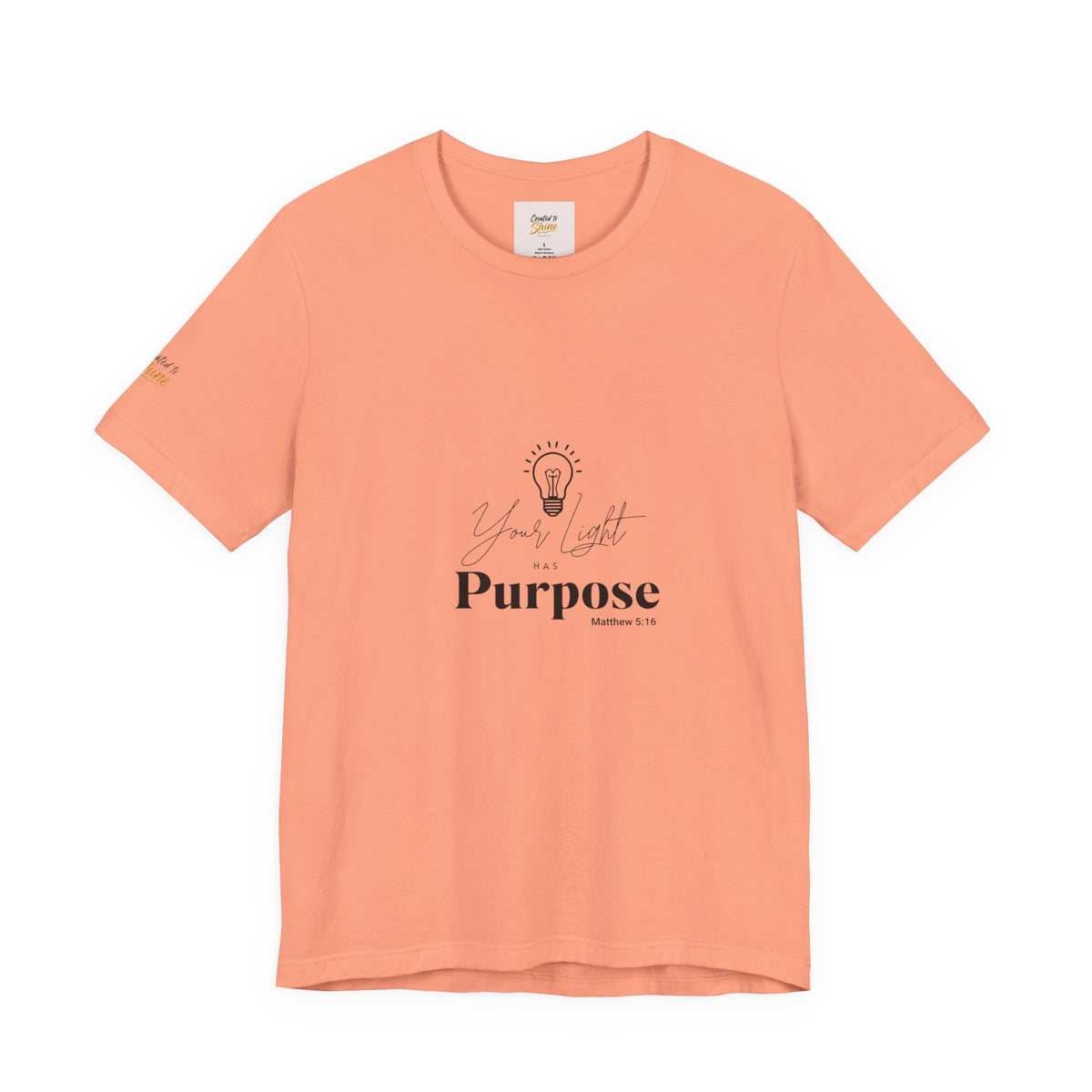 Purpose Light Tee — “You Light Purpose” Christian Message T-Shirt