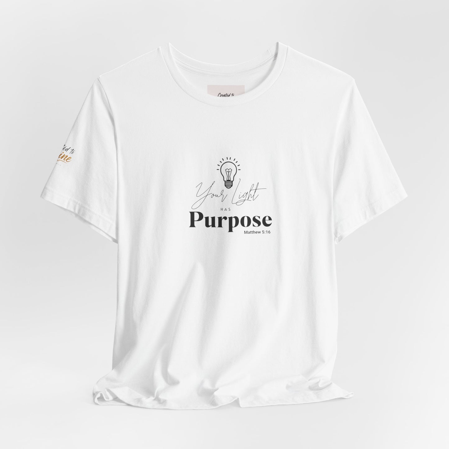 Purpose Light Tee — “You Light Purpose” Christian Message T-Shirt