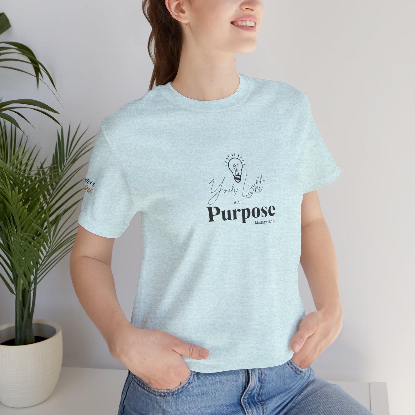 Purpose Light Tee — “You Light Purpose” Christian Message T-Shirt