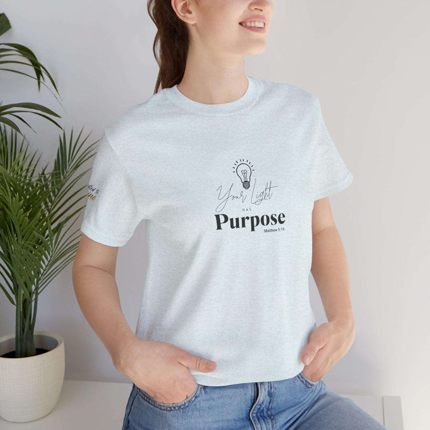 Purpose Light Tee — “You Light Purpose” Christian Message T-Shirt