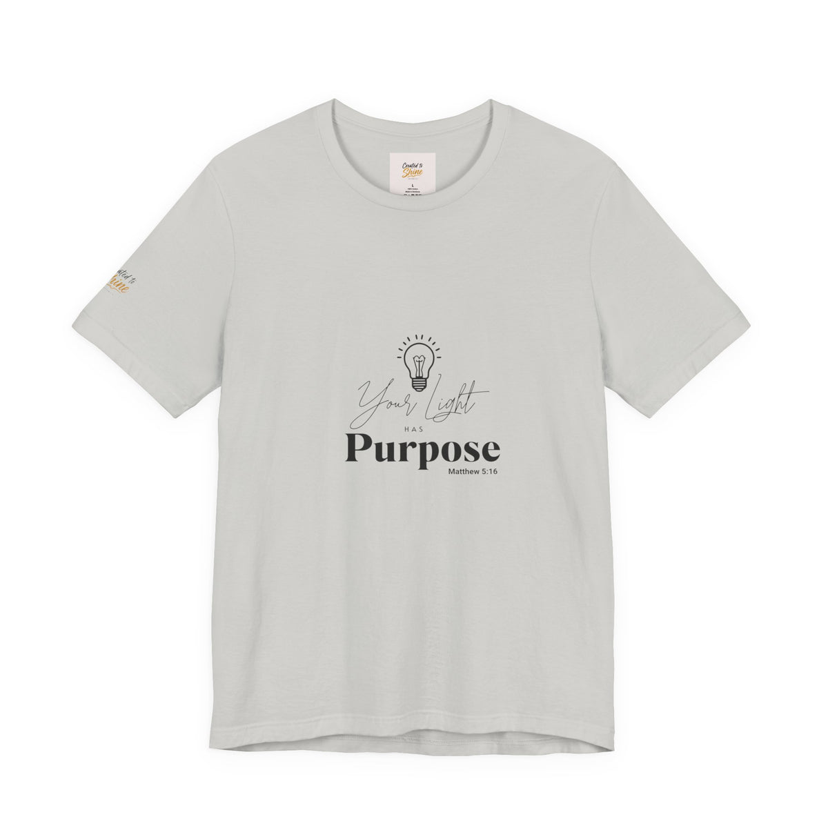 Purpose Light Tee — “You Light Purpose” Christian Message T-Shirt