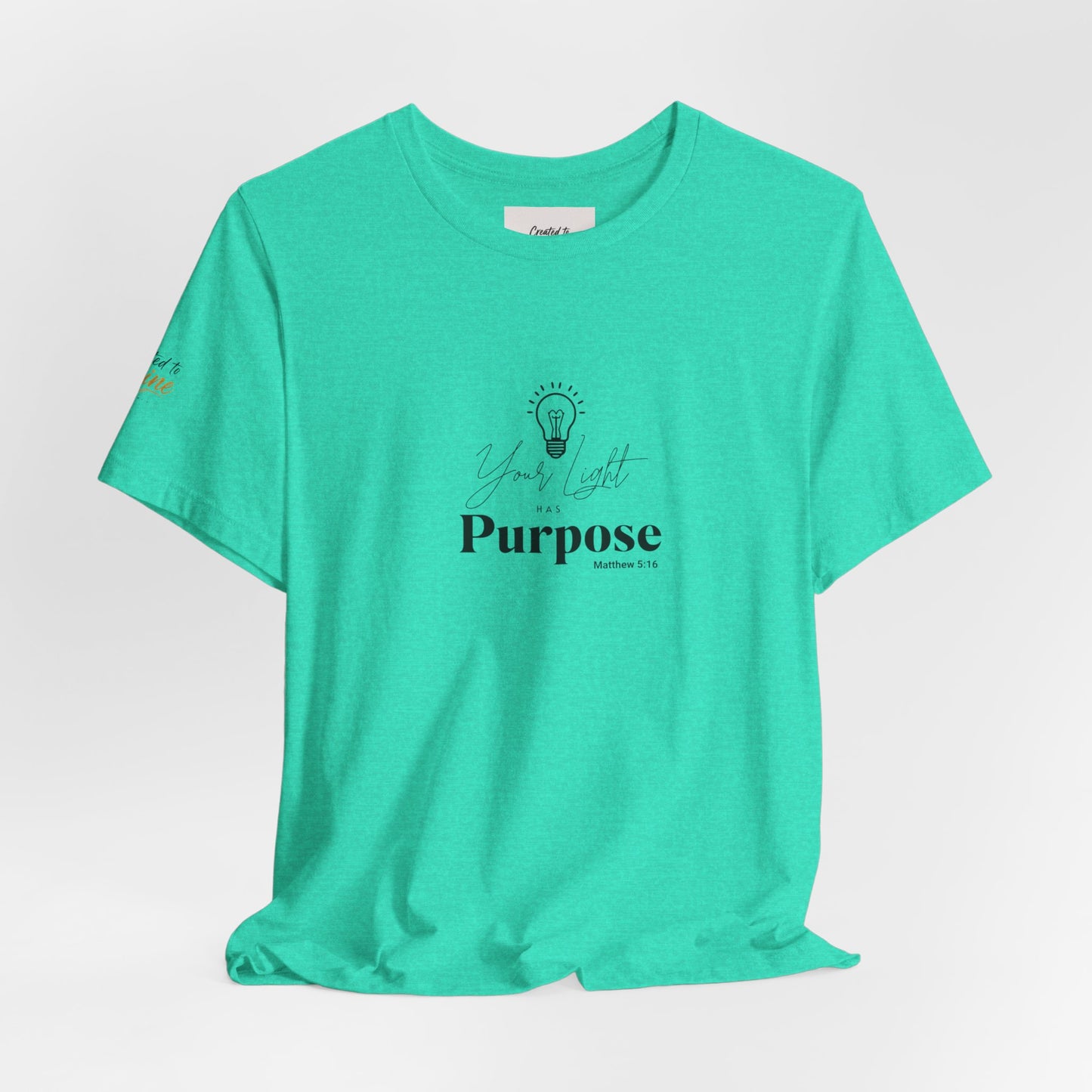 Purpose Light Tee — “You Light Purpose” Christian Message T-Shirt
