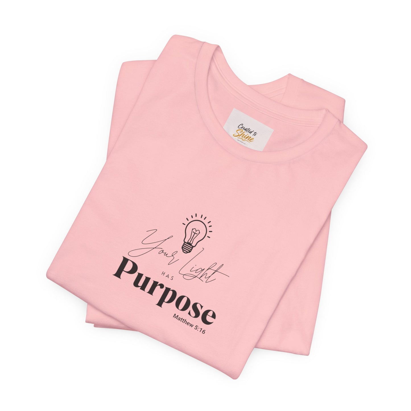 Purpose Light Tee — “You Light Purpose” Christian Message T-Shirt