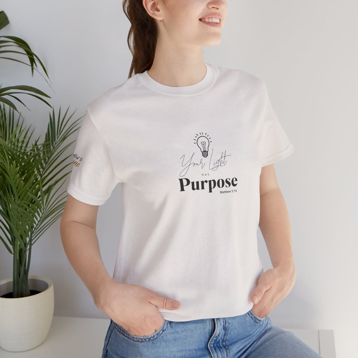 Purpose Light Tee — “You Light Purpose” Christian Message T-Shirt