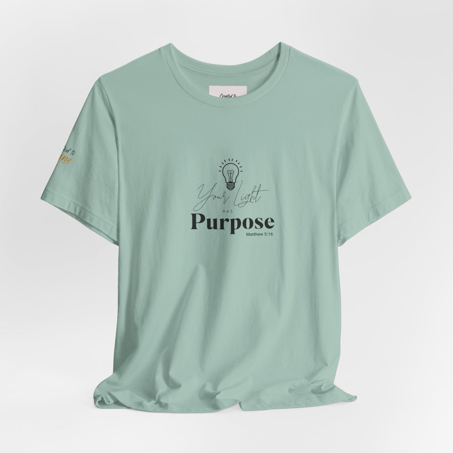 Purpose Light Tee — “You Light Purpose” Christian Message T-Shirt