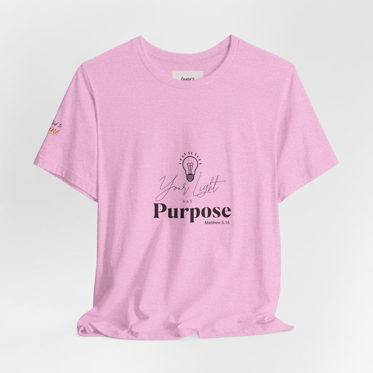 Purpose Light Tee — “You Light Purpose” Christian Message T-Shirt