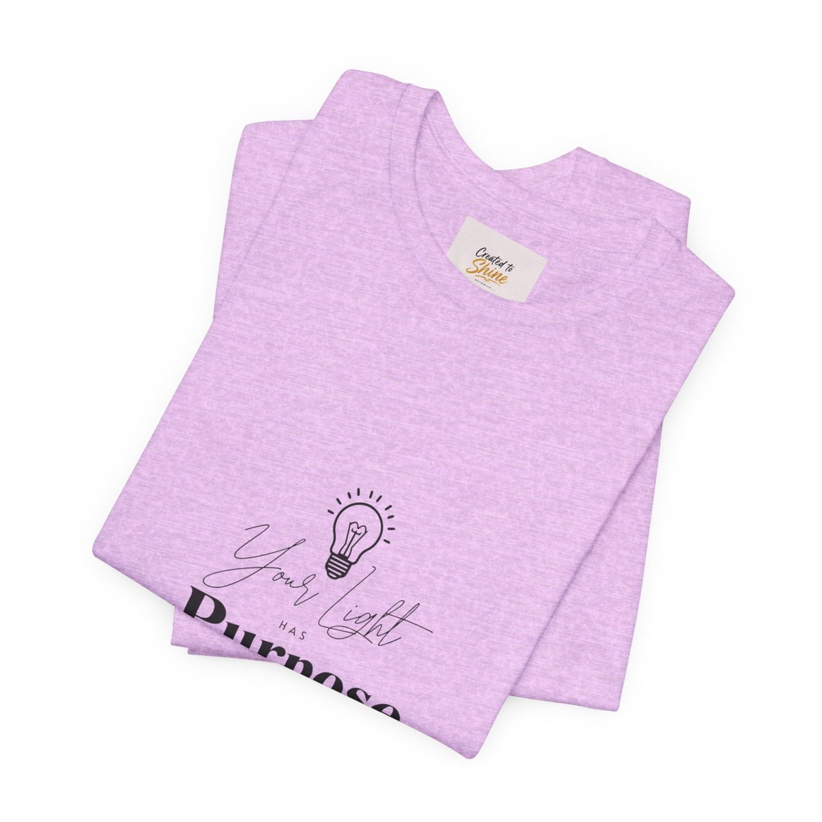 Purpose Light Tee — “You Light Purpose” Christian Message T-Shirt