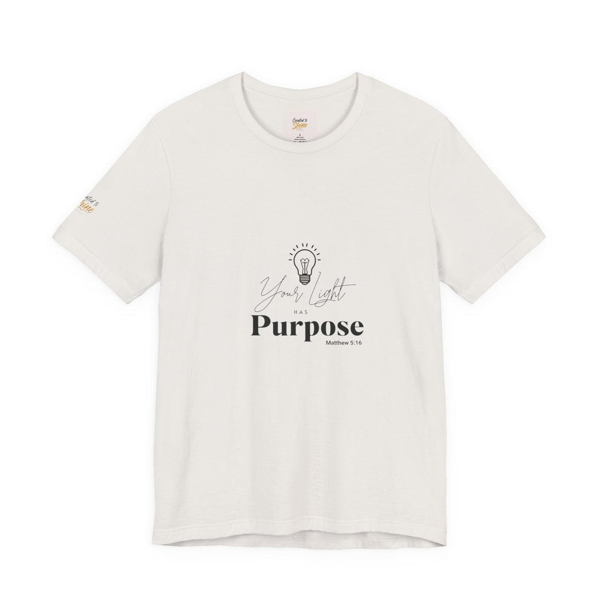 Purpose Light Tee — “You Light Purpose” Christian Message T-Shirt