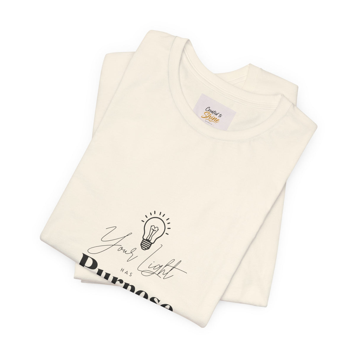 Purpose Light Tee — “You Light Purpose” Christian Message T-Shirt