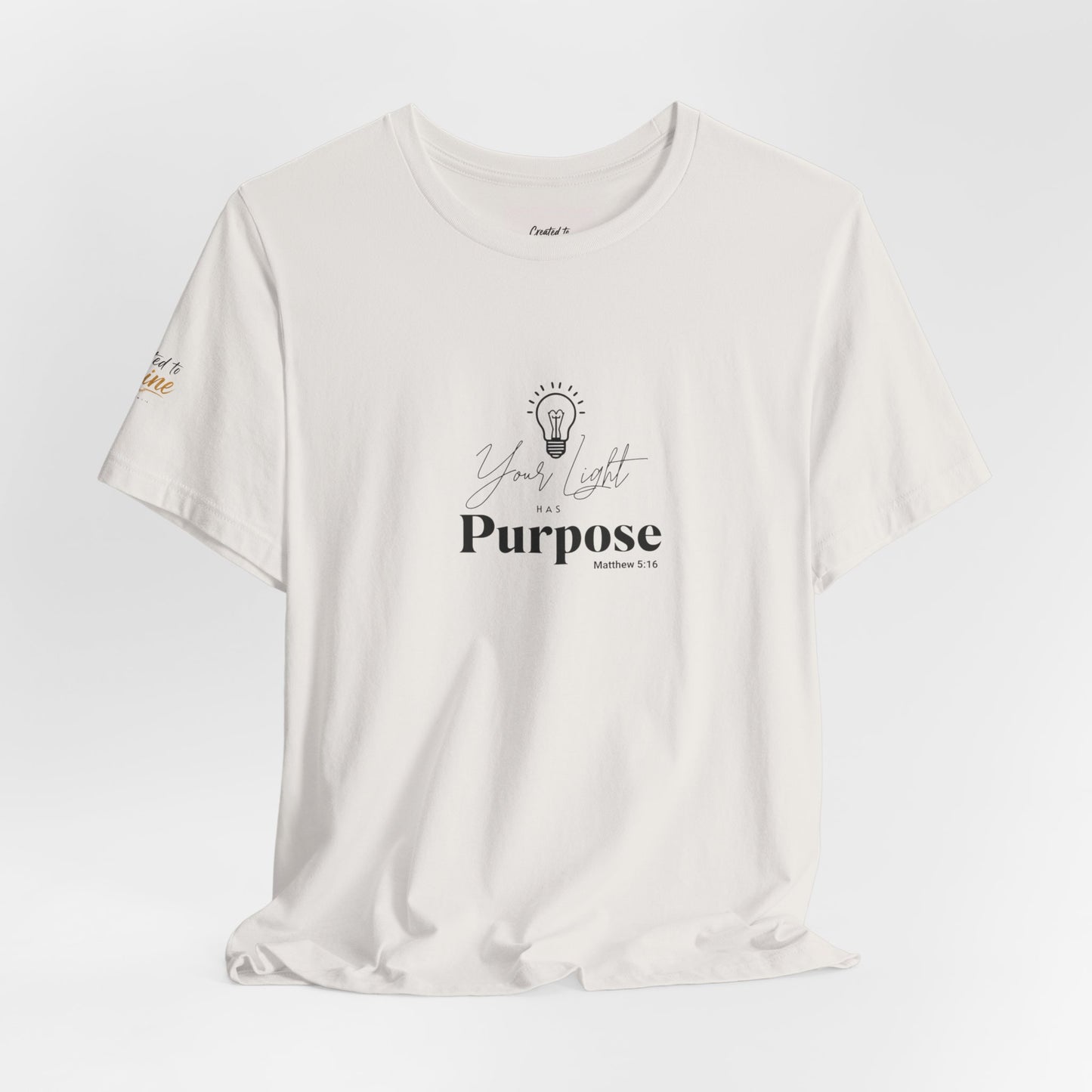 Purpose Light Tee — “You Light Purpose” Christian Message T-Shirt