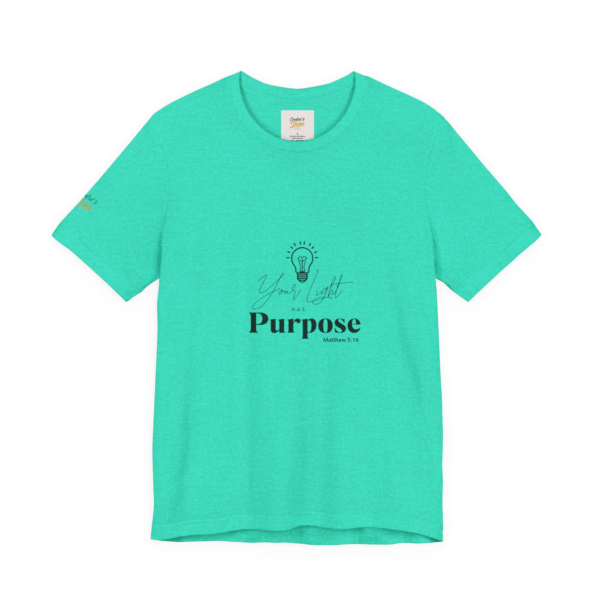 Purpose Light Tee — “You Light Purpose” Christian Message T-Shirt