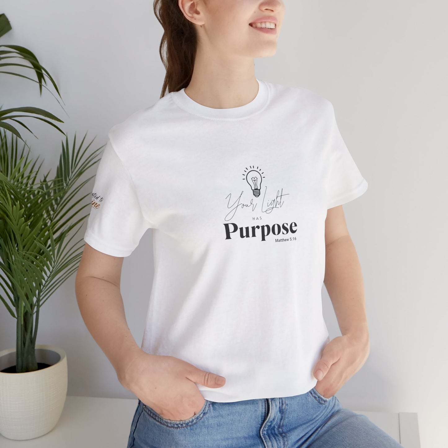 Purpose Light Tee — “You Light Purpose” Christian Message T-Shirt