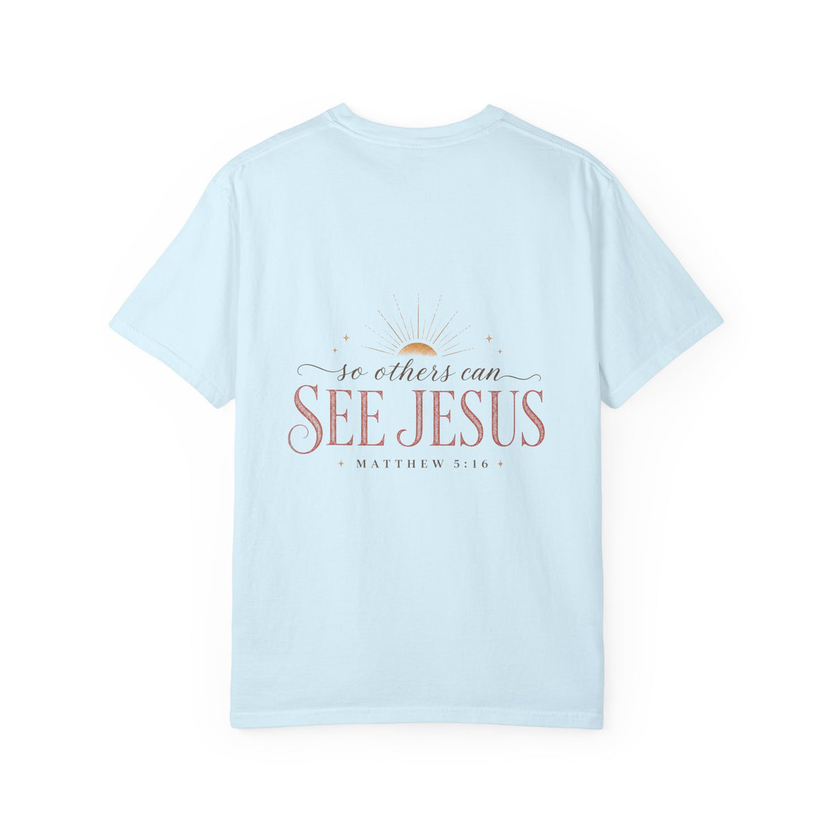 Your Story Was Meant to Shine Christian T-Shirt — "So Others Can See Jesus"