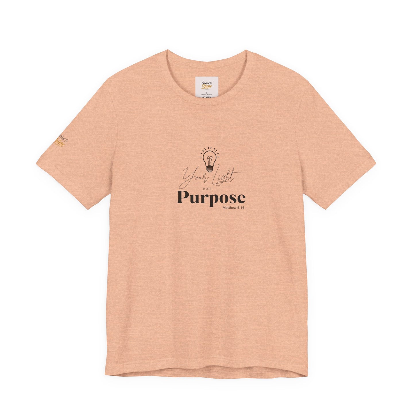 Purpose Light Tee — “You Light Purpose” Christian Message T-Shirt
