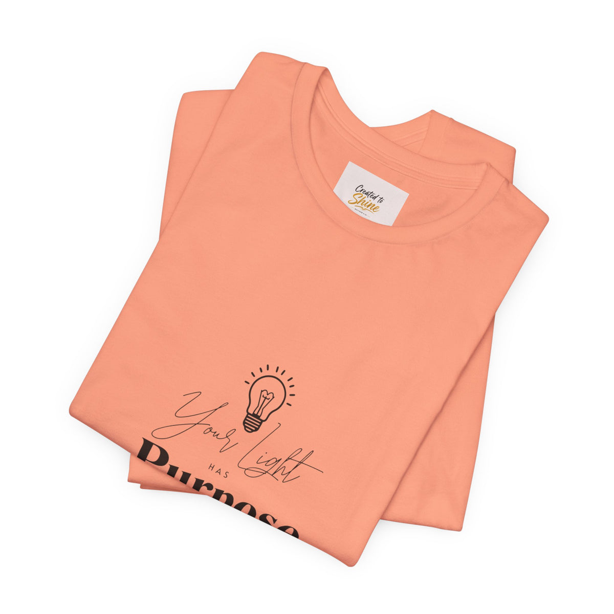 Purpose Light Tee — “You Light Purpose” Christian Message T-Shirt