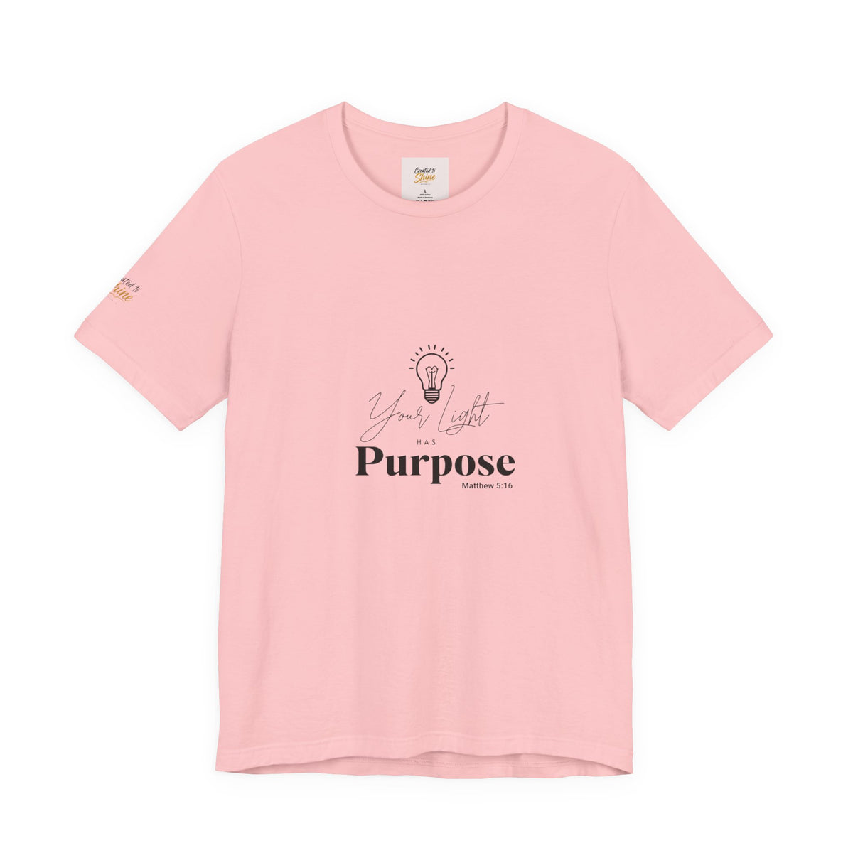 Purpose Light Tee — “You Light Purpose” Christian Message T-Shirt