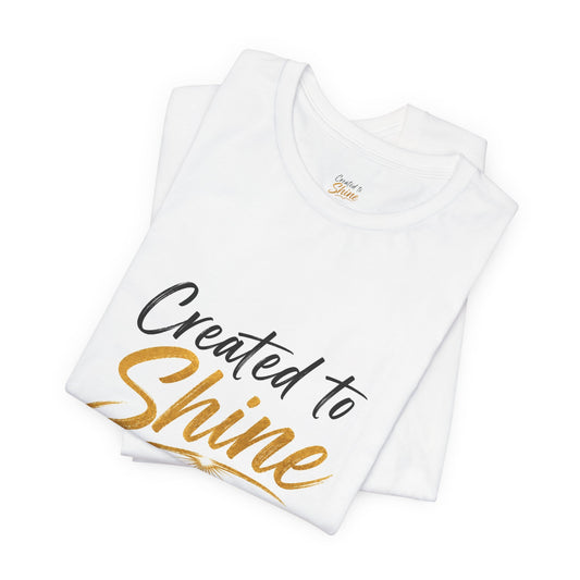 Created to Shine T-Shirt — Inspirational Christian Scripture Tee (Matthew 5:16)