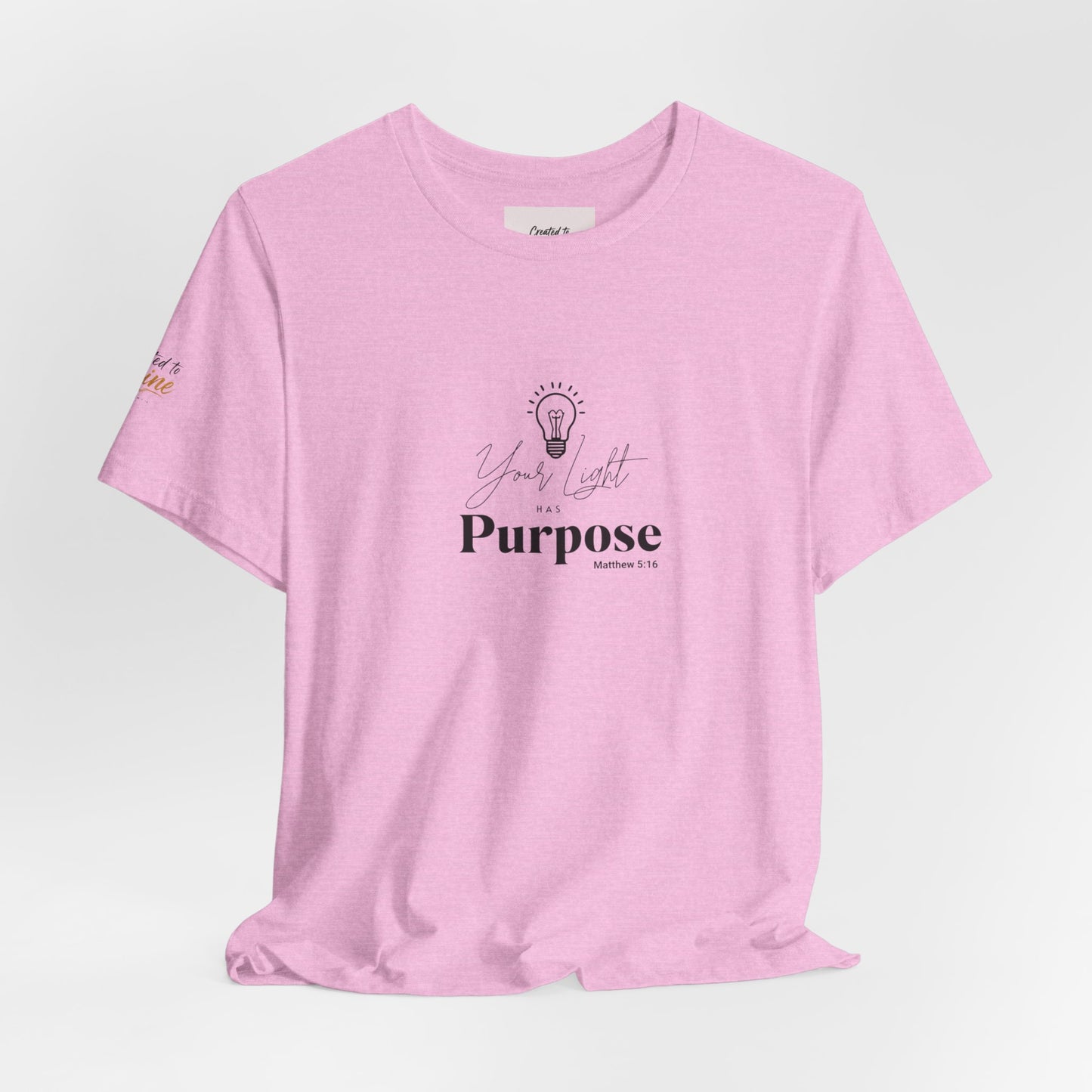 Purpose Light Tee — “You Light Purpose” Christian Message T-Shirt