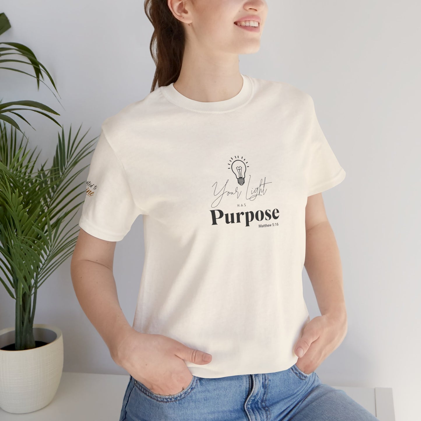 Purpose Light Tee — “You Light Purpose” Christian Message T-Shirt
