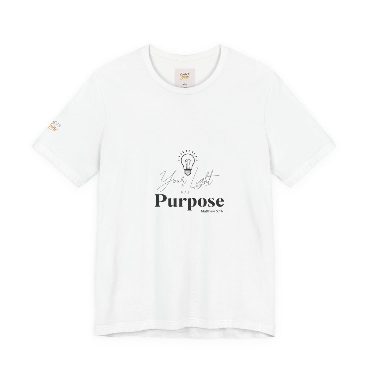 Purpose Light Tee — “You Light Purpose” Christian Message T-Shirt
