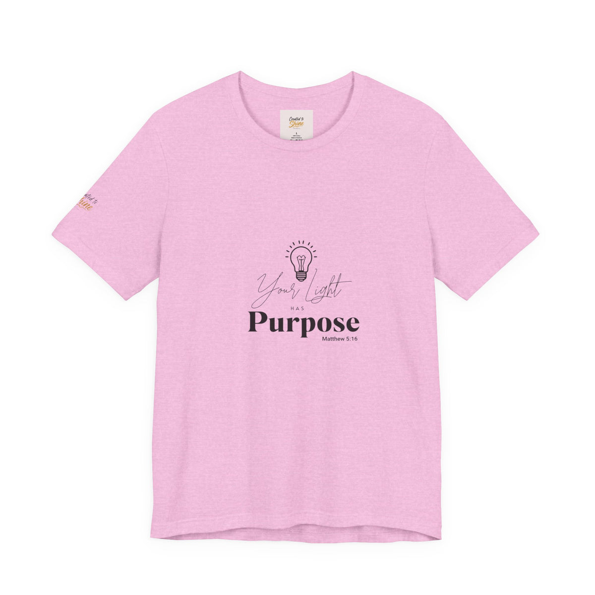 Purpose Light Tee — “You Light Purpose” Christian Message T-Shirt