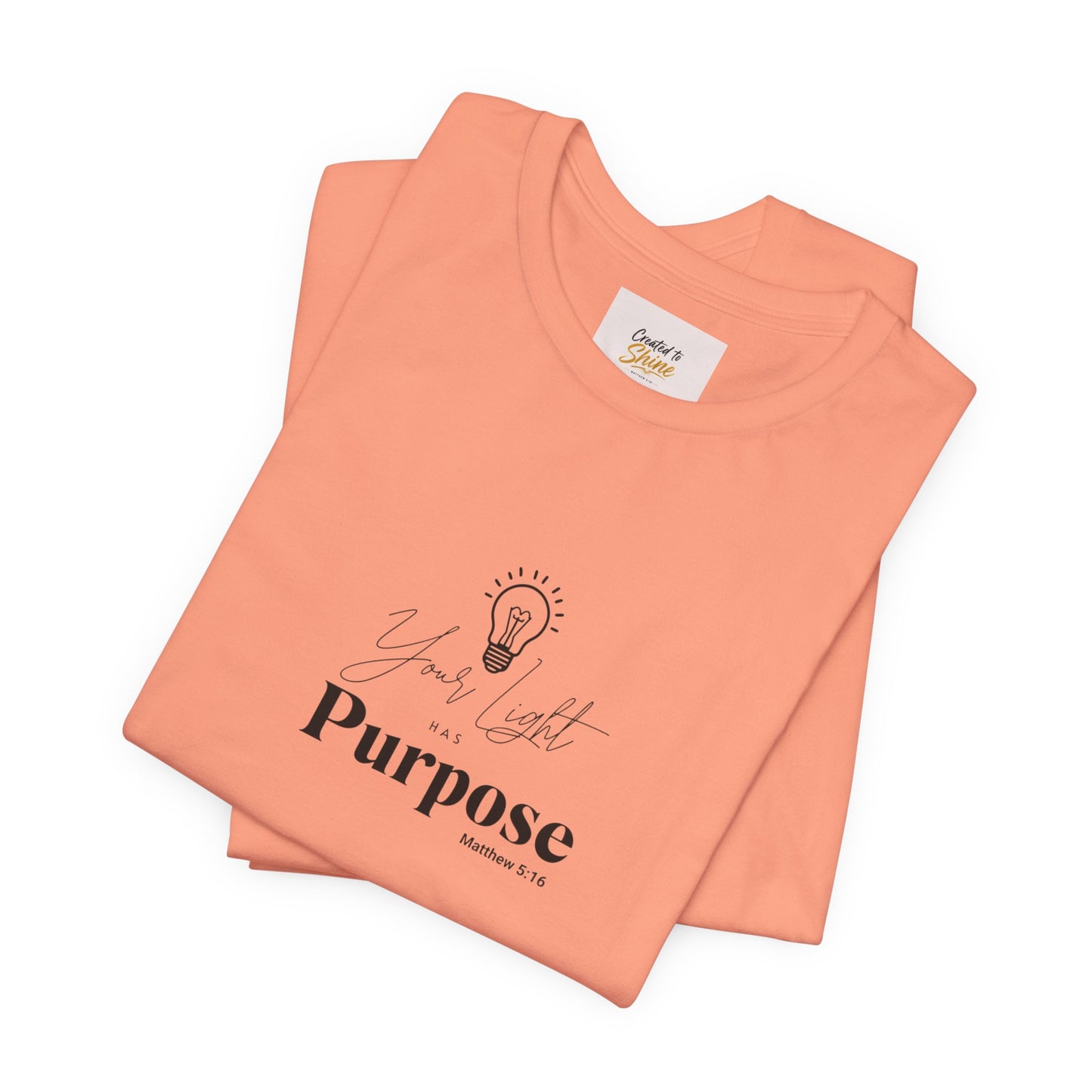 Purpose Light Tee — “You Light Purpose” Christian Message T-Shirt