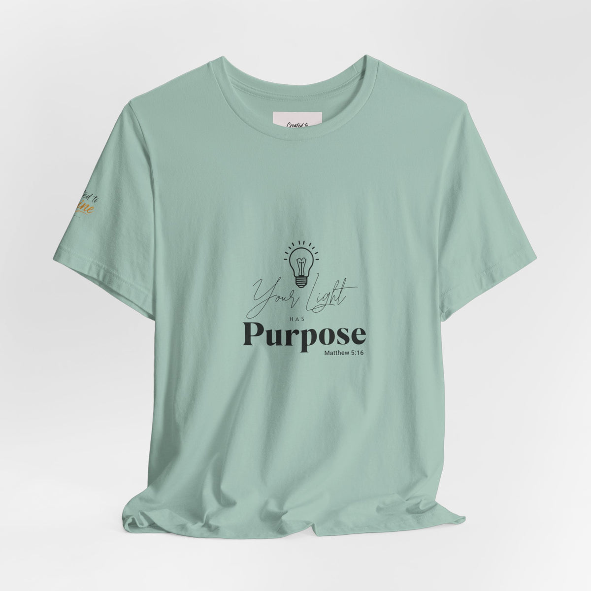 Purpose Light Tee — “You Light Purpose” Christian Message T-Shirt